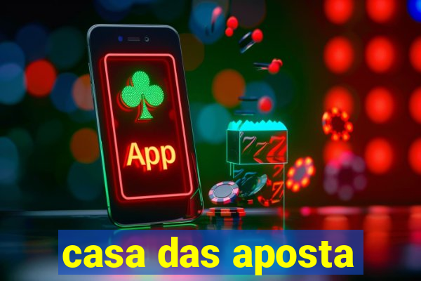 casa das aposta